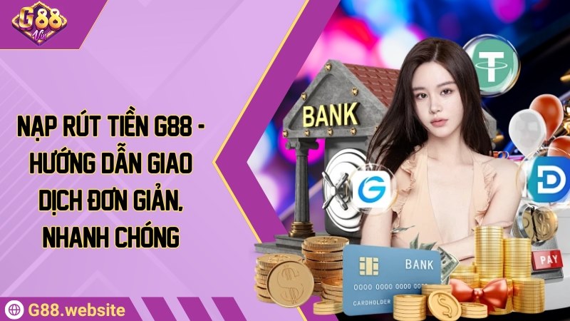 nạp rút tiền g88