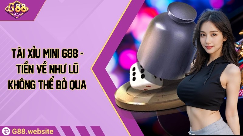 tài xỉu mini g88